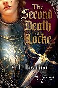 Kartonierter Einband The Second Death of Locke von V. L. Bovalino