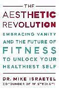 Fester Einband The Aesthetic Revolution von Mike Israetel
