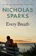 Kartonierter Einband Every Breath von Nicholas Sparks