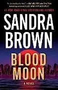 Kartonierter Einband Blood Moon von Sandra Brown