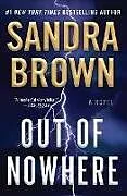 Kartonierter Einband Out of Nowhere von Sandra Brown