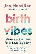 Kartonierter Einband Birth Vibes von Jen Hamilton