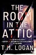 Kartonierter Einband (Kt) Room in the Attic von T M Logan