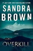 Kartonierter Einband Overkill von Sandra Brown