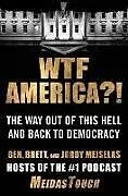 Fester Einband Wtf America?! von Ben Meiselas, Brett Meiselas, Jordy Meiselas