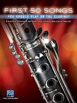  Notenblätter First 50 Songs You Should Play on the Clarinet