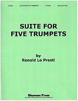 Ronald Lo Presti Notenblätter Suite for Five Trumpets