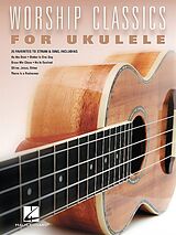  Notenblätter Worship Classics for ukulele