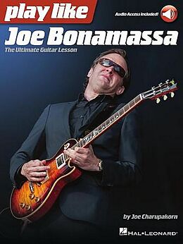 Joe Charupakorn Notenblätter Play like Joe Bonamassa (+Online Audio)