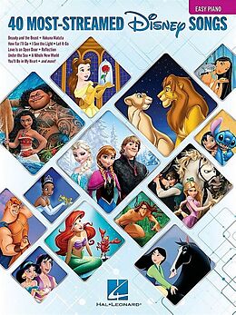  Notenblätter The 40 Most-Streamed Disney Songs