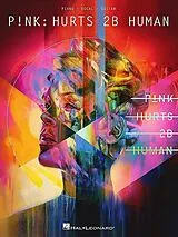  Notenblätter P!nk - Hurts 2B Human