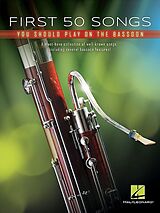  Notenblätter First 50 Songs You Should Play on Bassoon