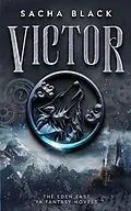 E-Book (epub) Victor (The Eden East Novels, #2) von Sacha Black