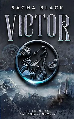 E-Book (epub) Victor (The Eden East Novels, #2) von Sacha Black