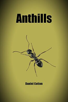 E-Book (epub) Anthills von Daniel Cotton