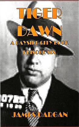 E-Book (epub) Tiger Dawn (A Bayside City Book, #6) von James Dargan