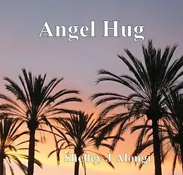 E-Book (epub) Angel Hug von Shelley Alongi