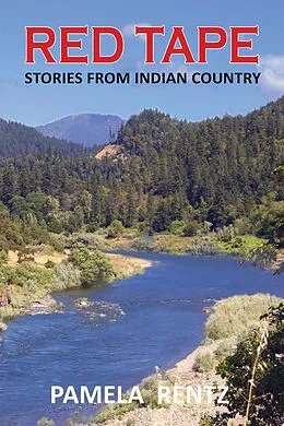 E-Book (epub) Red Tape Stories From Indian Country von Pamela Rentz