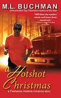 E-Book (epub) A Hotshot Christmas (Firehawks Lookouts, #5) von M. L. Buchman