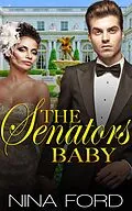E-Book (epub) The Senator's Baby von Nina Ford