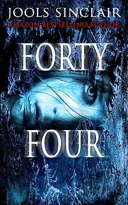 E-Book (epub) Forty-Four (44, #1) von Jools Sinclair