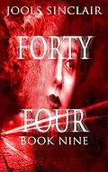E-Book (epub) Forty-Four Book Nine (44, #9) von Jools Sinclair