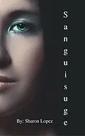 E-Book (epub) Sanguisuge von Sharon Lopez