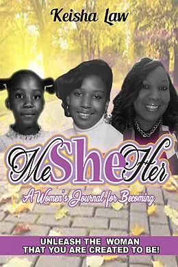 E-Book (epub) Me She Her: A Women's Journal For Becoming von Keisha Law