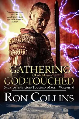 E-Book (epub) Gathering of the God-Touched (Saga of the God-Touched Mage, #4) von Ron Collins
