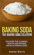 E-Book (epub) Baking Soda: The Baking Soda Solution von Jenny Davis
