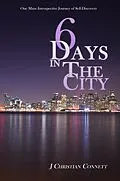 E-Book (epub) 6 Days in The City von J Christian Connett