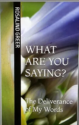 E-Book (epub) What are You Saying? von Rosalind Greer