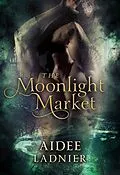 E-Book (epub) The Moonlight Market von Aidee Ladnier