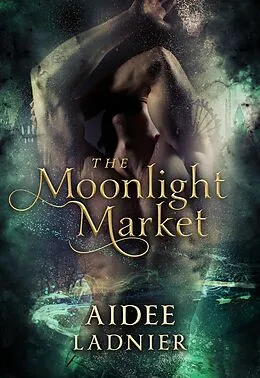 E-Book (epub) The Moonlight Market von Aidee Ladnier