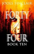 E-Book (epub) Forty-Four Book Ten (44, #10) von Jools Sinclair