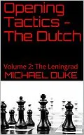 E-Book (epub) Opening Tactics - The Dutch: Volume 2: The Leningrad von Michael Duke