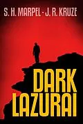 E-Book (epub) Dark Lazurai (Ghost Hunters Mystery Parables) von J. R. Kruze, S. H. Marpel