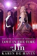 E-Book (epub) Love In The Time Of Jin (Book Three) von Karin de Havin