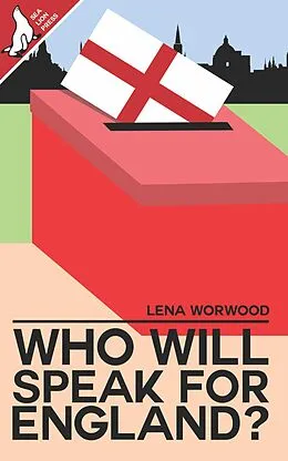 E-Book (epub) Who will speak for England? von Lena Worwood