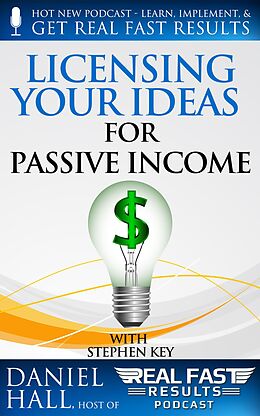 E-Book (epub) Licensing your Ideas for Passive Income (Real Fast Results, #17) von Daniel Hall