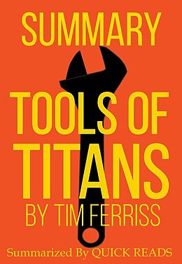 eBook (epub) Summary of Tools of Titans by Tim Ferriss de Quick Reads