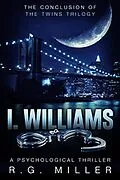 E-Book (epub) I.Williams (Book 3, #1) von R. G. Miller