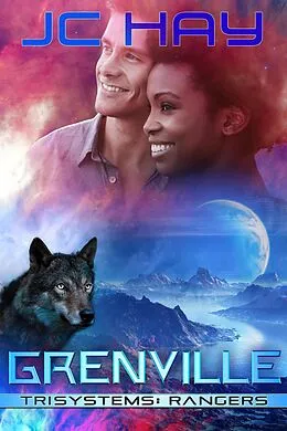 E-Book (epub) Grenville (TriSystems: Rangers, #2) von Jc Hay