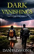 E-Book (epub) Dark Vanishings: The Complete Series von Dan Padavona
