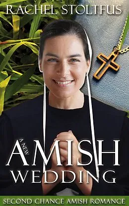 E-Book (epub) A New Amish Wedding (Second Chance Amish Romance, #3) von Global Grafx Press