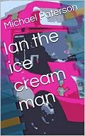 E-Book (epub) Ian the Ice Cream Man von Michael Paterson