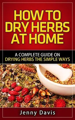 E-Book (epub) Dry Herbs von Simon Cai