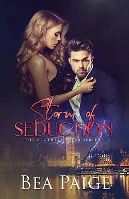 E-Book (epub) Storm of Seduction (The Brothers Freed, #2) von Bea Paige