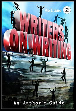 E-Book (epub) Writers on Writing Vol.2 von Brian Hodge, James Everington, Mark Allan Gunnells