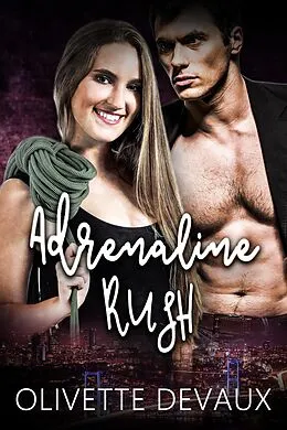 E-Book (epub) Adrenaline Rush von Olivette Devaux